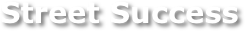 Street Success